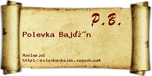 Polevka Baján névjegykártya